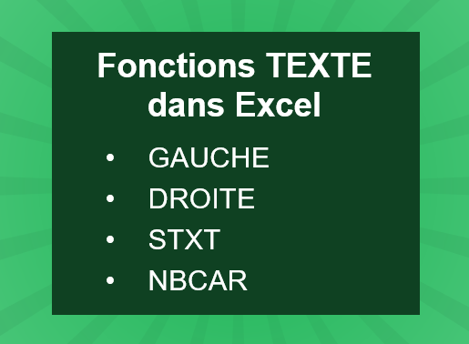 Fonctions Texte (Droite, Gauche, Stxt, NbCar, …) dans Excel